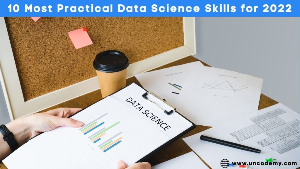 10 Most Practical Data Science Skills for 2022