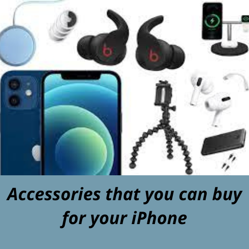 Accessories that you can buy for your iPhone